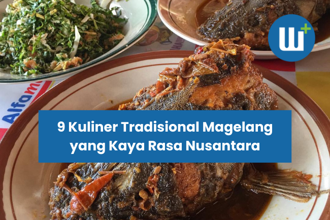 9 Kuliner Tradisional Magelang yang Kaya Rasa Nusantara